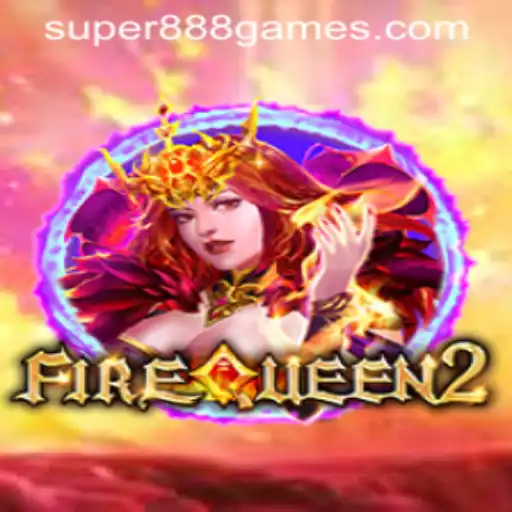 Discover the Thrilling World of FireQueen2 and Super888