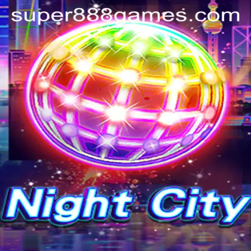 Explore the Intriguing World of NightCity: Unveiling the Mysteries of Super888